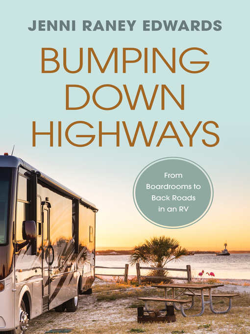 Title details for Bumping Down Highways by Jenni Raney Edwards - Wait list